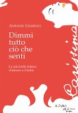 Dimmi tutto ciò che senti (eBook, ePUB)