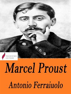 Marcel Proust (eBook, ePUB) - Ferraiuolo, Antonio