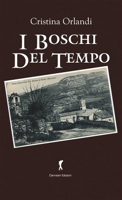 I boschi del tempo (eBook, ePUB) - Orlandi, Cristina