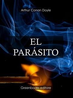 El parásito (eBook, ePUB) - Conan Doyle, Arthur