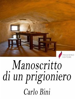 Manoscritto di un prigioniero (eBook, ePUB) - Bini, Carlo