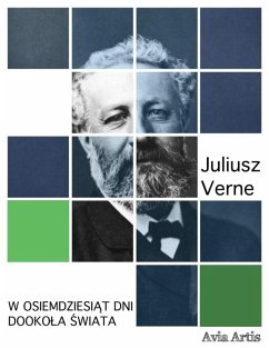 W osiemdziesiąt dni dookoła świata (eBook, ePUB) - Verne, Juliusz