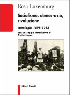 Socialismo, democrazia, rivoluzione (eBook, ePUB) - Luxemburg, Rosa