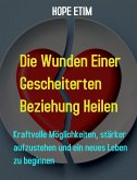 Die Wunden Einer Gescheiterten Beziehung Heilen (eBook, ePUB)