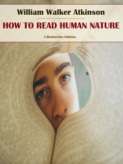 How to Read Human Nature (eBook, ePUB) - Walker Atkinson, William