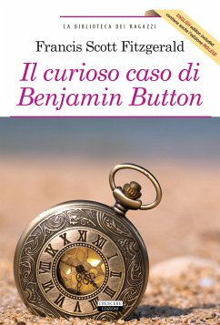 Il curioso caso di Benjamin Button + The curious case of Benjamin Button (eBook, ePUB) - Scott Fitzgerald, Francis