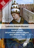 Annali d'Italia dal principio dell'era volgare sino all'anno 1750 - volume quinto (eBook, ePUB)