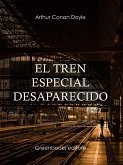 El tren especial desaparecido (eBook, ePUB)