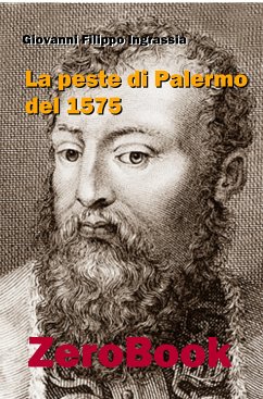 La peste di Palermo del 1575 (eBook, PDF) - Filippo Ingrassia, Giovanni