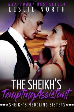 Cover The Sheikh's Tempting Assistant (Sheikh's Meddling Sisters, #1) (eBook, ePUB)