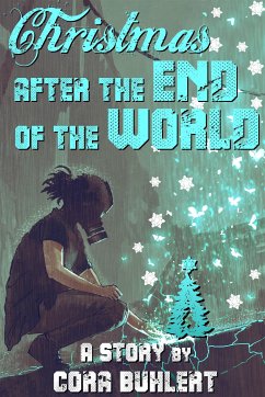 Christmas after the End of the World (eBook, ePUB) - Buhlert, Cora