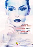 L'estetica della comunicazione tra conoscenza e bellezza (eBook, ePUB)