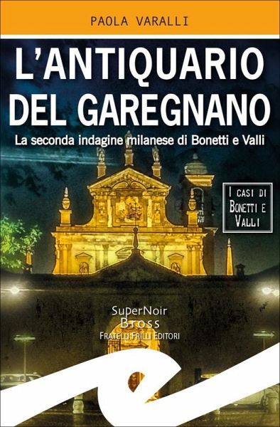 L'antiquario del Garegnano (eBook, ePUB) L'antiquario del Garegnano (eBook, ePUB)