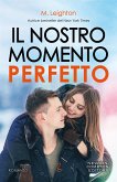 Il nostro momento perfetto (eBook, ePUB)