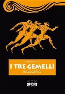 I tre gemelli (eBook, ePUB) - Zotta, Davide