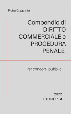 Compendio di DIRITTO COMMERCIALE e PROCEDURA PENALE (eBook, ePUB) - Giaquinto, Pietro