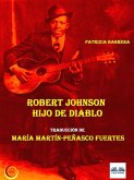 Robert Johnson Hijo De Diablo (eBook, ePUB)