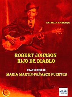 Robert Johnson Hijo De Diablo (eBook, ePUB) - Barrera, Patrizia