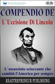 Compendio De L'Uccisione Di Lincoln (eBook, ePUB)
