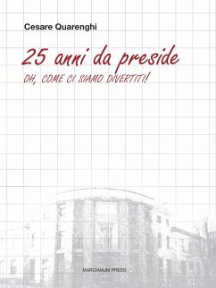 25 anni da preside (eBook, ePUB) - Quarenghi, Cesare