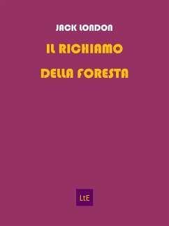 Il richiamo della foresta (eBook, ePUB) - London, Jack; Luigi Todarello, Nazzareno