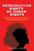 Reproductive Rights as Human Rights (eBook, ePUB)