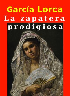 La zapatera prodigiosa (eBook, ePUB) - García Lorca, Federico