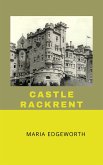 Castle Rackrent (eBook, ePUB)