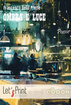 Ombra e luce (eBook, ePUB) - Dello Preite, Francesco