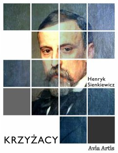 Krzyżacy (eBook, ePUB) - Sienkiewicz, Henryk