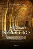 Il settimo sepolcro (eBook, ePUB)