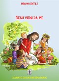 Gesù vieni da me (eBook, ePUB)