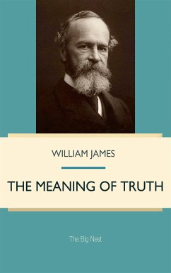 The Meaning of Truth (eBook, ePUB) - James, William