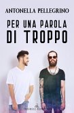 Per una parola di troppo (eBook, ePUB) Per una parola di troppo (eBook, ePUB)