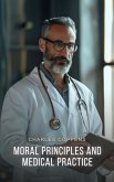 Moral Principles and Medical Practice (eBook, ePUB)
