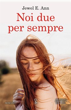 Noi due per sempre (eBook, ePUB) - E. Ann, Jewel