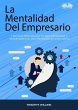 La Mentalidad Del Empresario (eBook,... - Bild 1