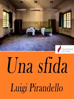 Una sfida (eBook, ePUB) - Pirandello, Luigi