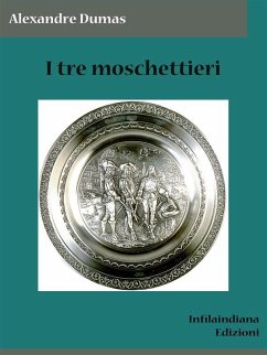 I tre moschettieri (eBook, ePUB) - Dumas, Alexandre