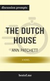 Summary: &quote;The Dutch House: A Novel&quote; by Ann Patchett - Discussion Prompts (eBook, ePUB)