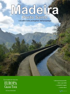 Madeira, Porto Santo e le altre isole portoghesi dell’arcipelago (eBook, ePUB) - Antoniutti, Greta