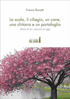 Cover La scala, il ciliegio, un cane, una chitarra e un portafoglio (eBook, ePUB)
