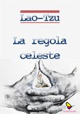 La regola celeste (eBook, ePUB)