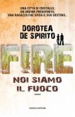 Fire. Noi siamo il fuoco (eBook, ePUB)