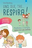 Uno, due, tre... respira! (eBook, ePUB)