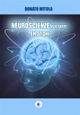 Neuroscienze per tutti. Emozioni (eBook, PDF)