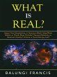 What is Real? (eBook, ePUB) - Bild 1