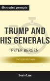 Summary: “Trump and His Generals: The Cost of Chaos” by Peter Bergen - Discussion Prompts (eBook, ePUB)