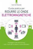 Guida pratica per ridurre le onde elettromagnetiche (eBook, ePUB)