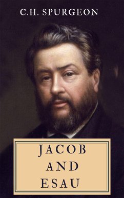 Jacob And Esau (eBook, ePUB) - Spurgeon, Charles